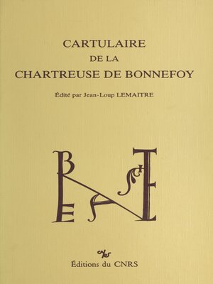 cover image of Cartulaire de la chartreuse de Bonnefoy